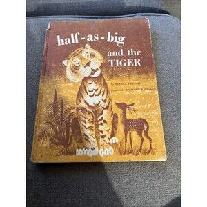 Half-as-Big and the Tiger 1961 HC Bernice Frankel Weekly Reader Book Club 1st Ed
